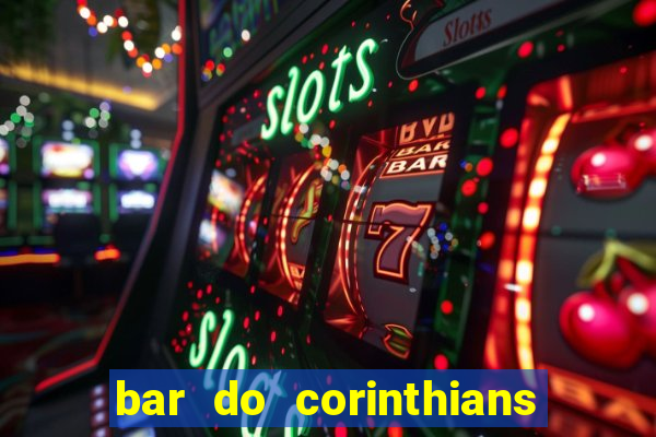bar do corinthians em fortaleza